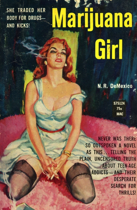 Illustrated kneeling woman on cover of Robert Campbell Bragg writing as N.R. De Mexico. Marijuana Girl. NY: Softcover Library, 1960. 