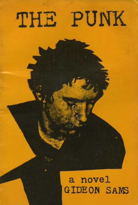 Cover of Gideon Sams. The Punk. London: Polytantric Press, 1977. 