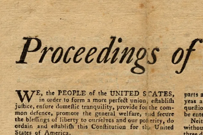 Detail of the preamble on the Constitution broadside.