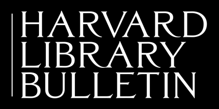 Logo with white text reading "Harvard Library Bulletin" on black backgroun.