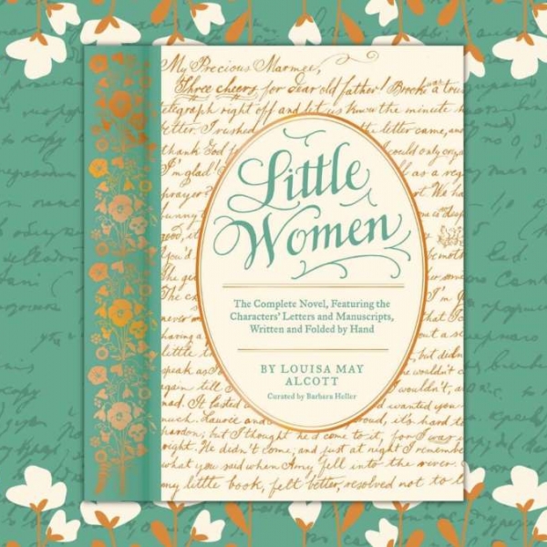The cover of Barbara Heller's edition of Little Women: The Complete Novel, Featuring the Characters’ Letters and Manuscripts, Written and Folded by Hand
