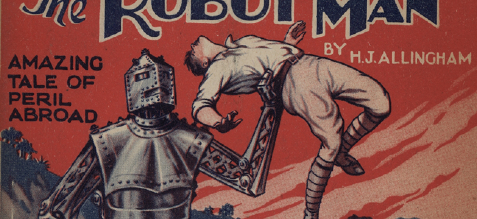 Cover of H.J. Allingham. The Robot Man. London: Amalgamated Press, 1931.